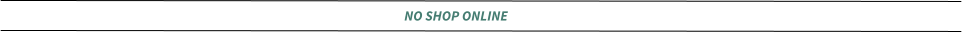 NO SHOP ONLINE