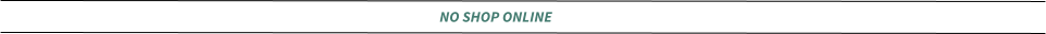 NO SHOP ONLINE